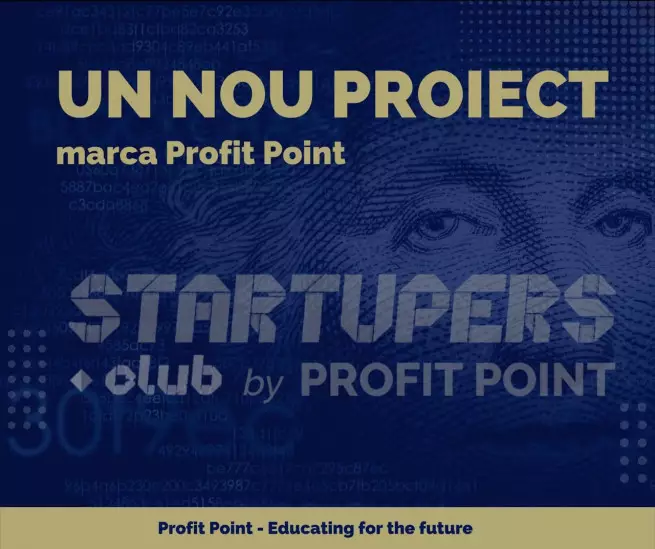 Startupers Club by Profit Point: Afacerea ta, de la idee la primii clienți – un nou parteneriat marca Profit Point